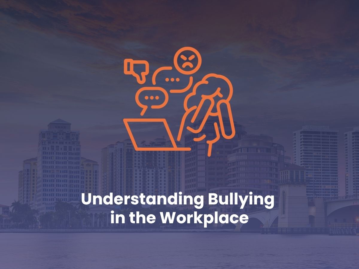 Understanding Bullying in the Workplace