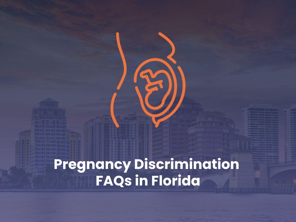 Pregnancy Discrimination FAQs in Florida
