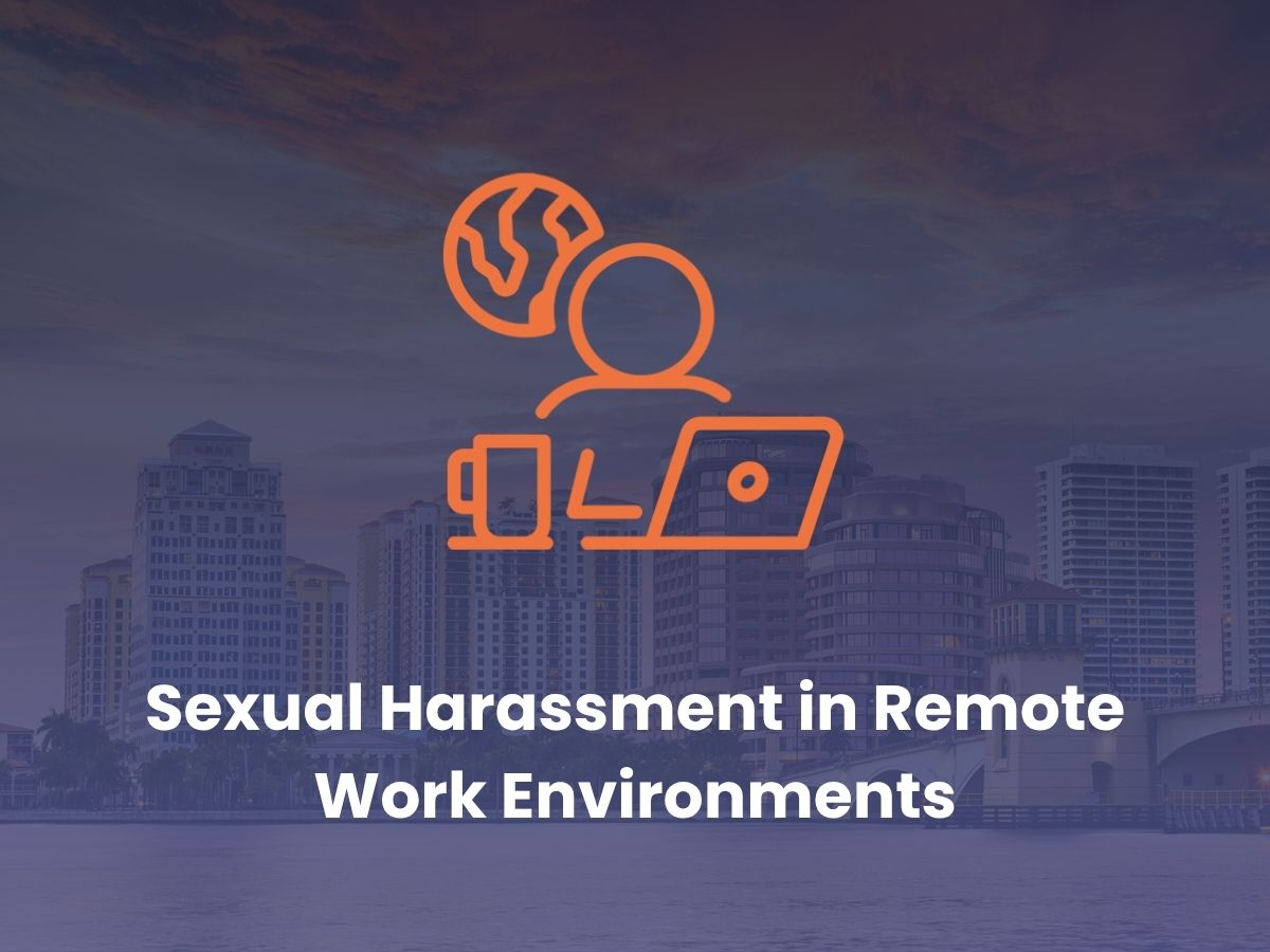 Sexual Harassment in Remote Work Environments